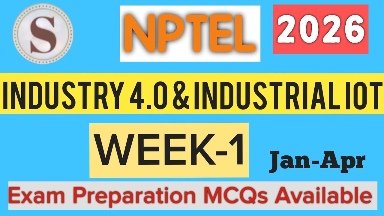 NPTEL Industry 4.0 and Industrial IoT Week 1 Assignment Answers 2026 | Quiz Solution | SKumarEdu