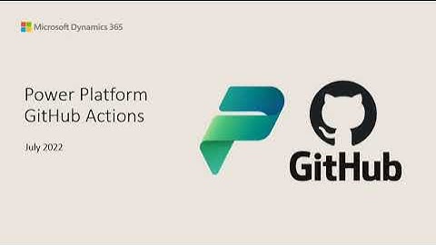 Guidance on using GitHub actions with Microsoft Power Platform - TechTalk