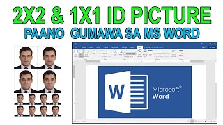 HOW TO CREATE 2X2 & 1X1 ID PICTURE IN MS WORD FOR BEGINNERS