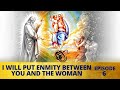I Will Put Enmity Between You and the Woman — Marian Moments Episode Six