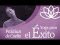 Yoga Para Tener Exito │ Prácticas de Cuello