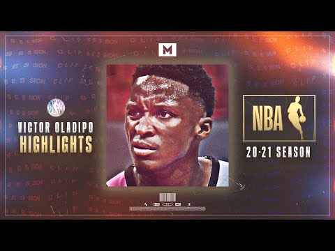 Best Of VICTOR OLADIPO! 💪 2021 Season Highlights | CLIP SESSION