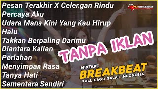 DJ BREAKBEAT CELENGAN RINDU FULL ALBUM TERBARU 2021