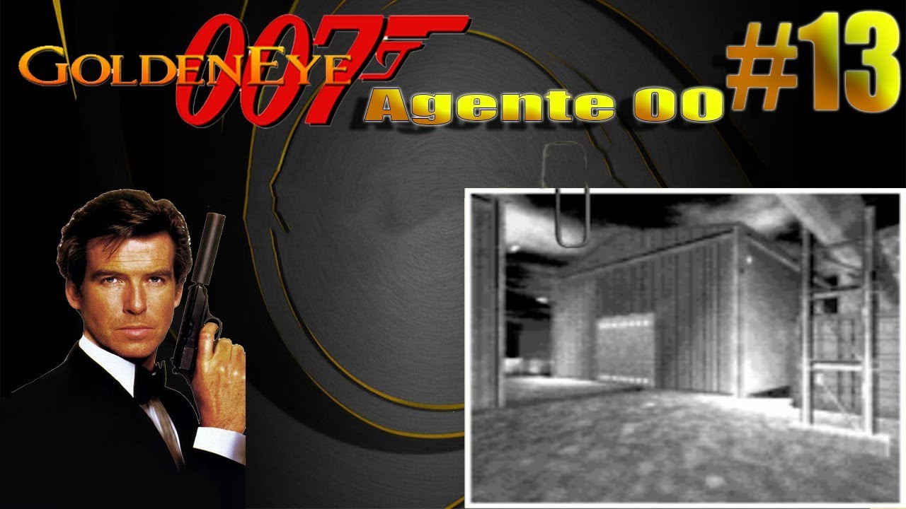 007: Goldeneye #13 - Deposito de Armas - YouTube