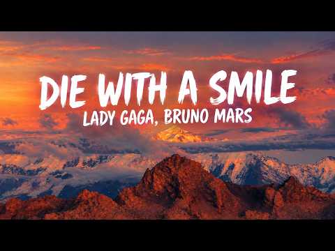 Lady Gaga, Bruno Mars - Die With A Smile (Lyrics)