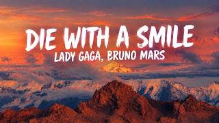 Download lagu Lady Gaga, Bruno Mars - Die With A Smile (Lyrics)