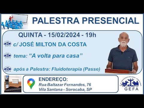 Assista: Palestra Presencial - c/ JOSÉ MILTON DA COSTA (15/02/2024)