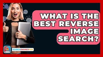 What Is The Best Reverse Image Search? - SearchEnginesHub.com