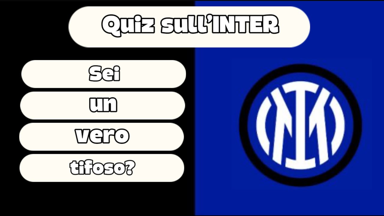 Quiz INTER - Conosci veramente l'Inter?