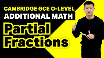 Partial Fractions | Achevas O-Level/IP Additional Math Tuition