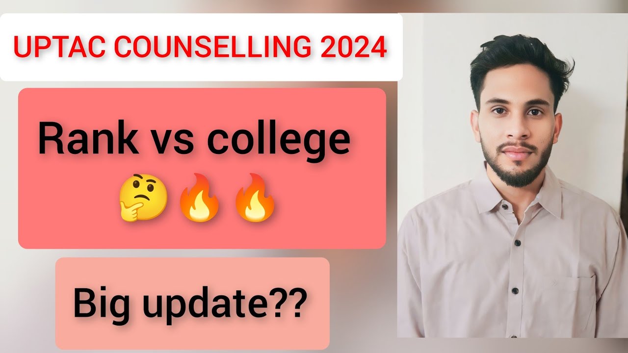 uptac-counselling-2024-uptac-counselling-rank-vs-college-choice