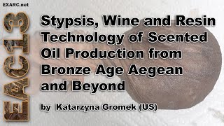 Stypsis, Wine and Resin Technology of Scented Oil Production from Bronze Age Aegean and Beyond