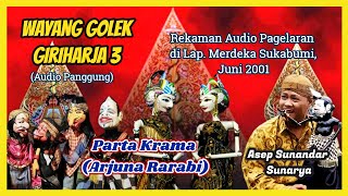 Wayang Golek GH3 Parta Krama (Audio Panggung, 2001) - Asep Sunandar Sunarya