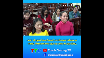 UBND XÃ ĐẠI ĐỒNG CÔNG BỐ QUYẾT ĐỊNH THÀNH LẬP TRUNG TÂM CUNG ỨNG DỊCH VỤ CÔNG XÃ ĐẠI ĐỒNG.