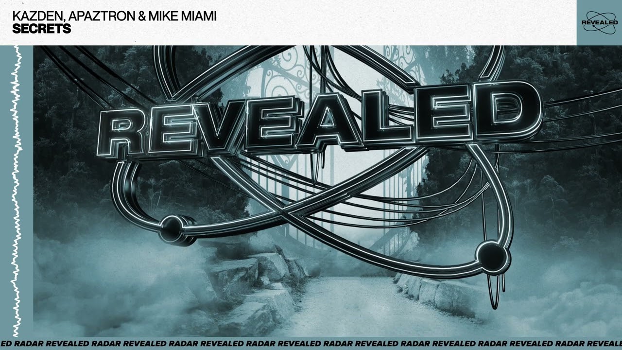 Kazden, Apaztron & Mike Miami - Secrets auf YouTube ansehen Kazden, Apaztron & Mike Miami - Secrets auf YouTube ansehen