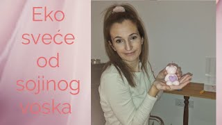 Moj Novi Poslic Izrada Mirisljavih Sveća Od Sojinog Voska