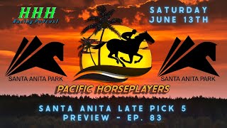 SANTA ANITA SATURDAY LATE PICK 5! Ep. 83 Pacific Horseplayers
