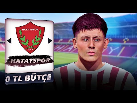 0 TL BÜTÇE İLE SÜPER LİGİN EN KÖTÜ TAKIMI REBUILD // ARDA GÜLER'Lİ HATAYSPOR! FC 24 KARİYER MODU