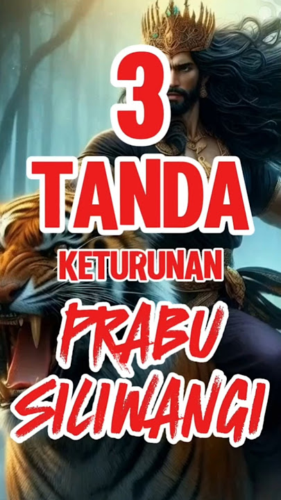 3 TANDA KETURUNAN 🔥PRABU SILIWANGI🔥 #tahilalat #leadership #kuku #keturunan #prabusiliwangi