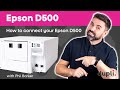 How to connect your Epson D500