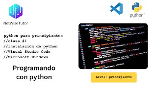 Python para principiantes  | Clase 1 | Instalación de Python y Visual Studio Code en Windows