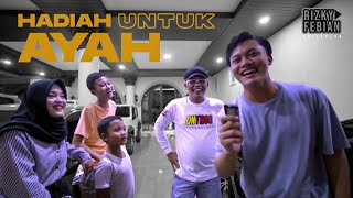 Hadiah Untuk Ayah Karna Iky Jarang Pulang | RFAS Vlog