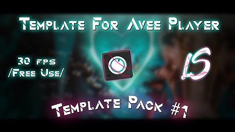 Template Pack Avee Player // By @LuyxLS [Hearth Devil] #1 Reupload 2021