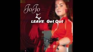 Jojo - leave (get out) (hip hop club ...