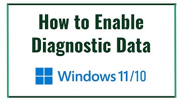How to Enable Diagnostic Data in Windows 10/11