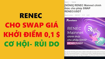 Renec -cho swap giá khởi điểm 0,1 USDT- achi kiếm tiền online