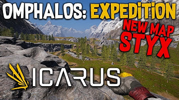 ICARUS - OMPHALOS: EXPEDITION - NEW MAP STYX