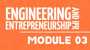 Module 03 | Engineering Entrepreneurship & IPR