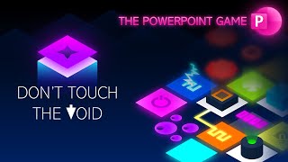 Don't Touch The Void! || A POWERPOINT GAME  Trailer