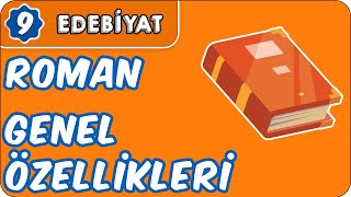 Roman Genel Özellikleri 9.Sınıf Edebiyat