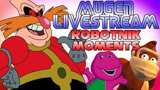 1UP MUGEN Stream Highlights #1: Robotnik Moments