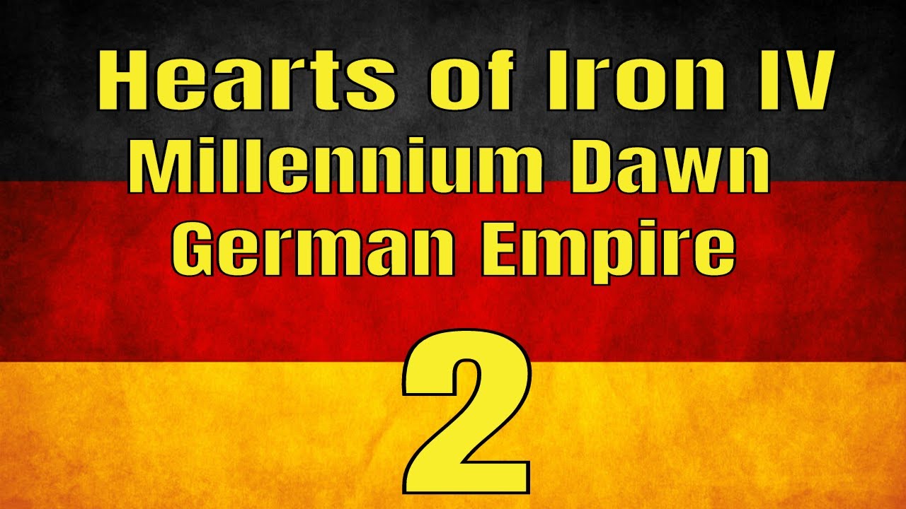 GERMANY #2 - Hearts of Iron IV: Millennium Dawn Mod (Modern Day) - YouTube
