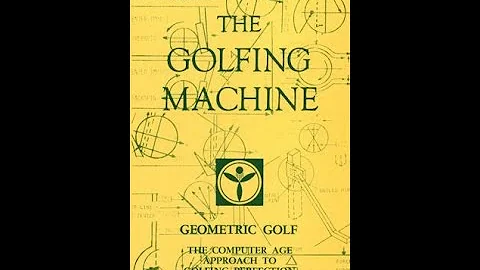 The Golfing Machine, developed by Homer Kelley