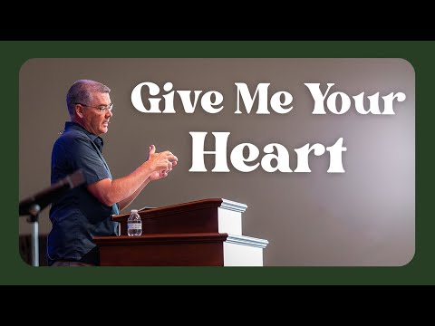 Give Me Your Heart | June 18 | The Way of Wisdom