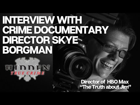 THE TRUTH ABOUT JIM: Interview with Film Director Skye Borgman