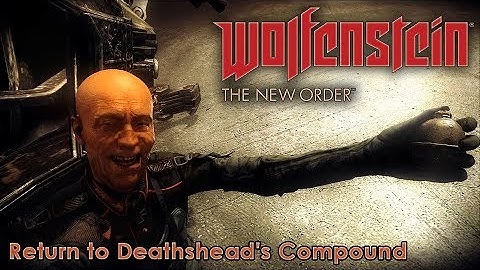 Wolfenstein: The New Order. Chapter 16 "Return to Deathshead
