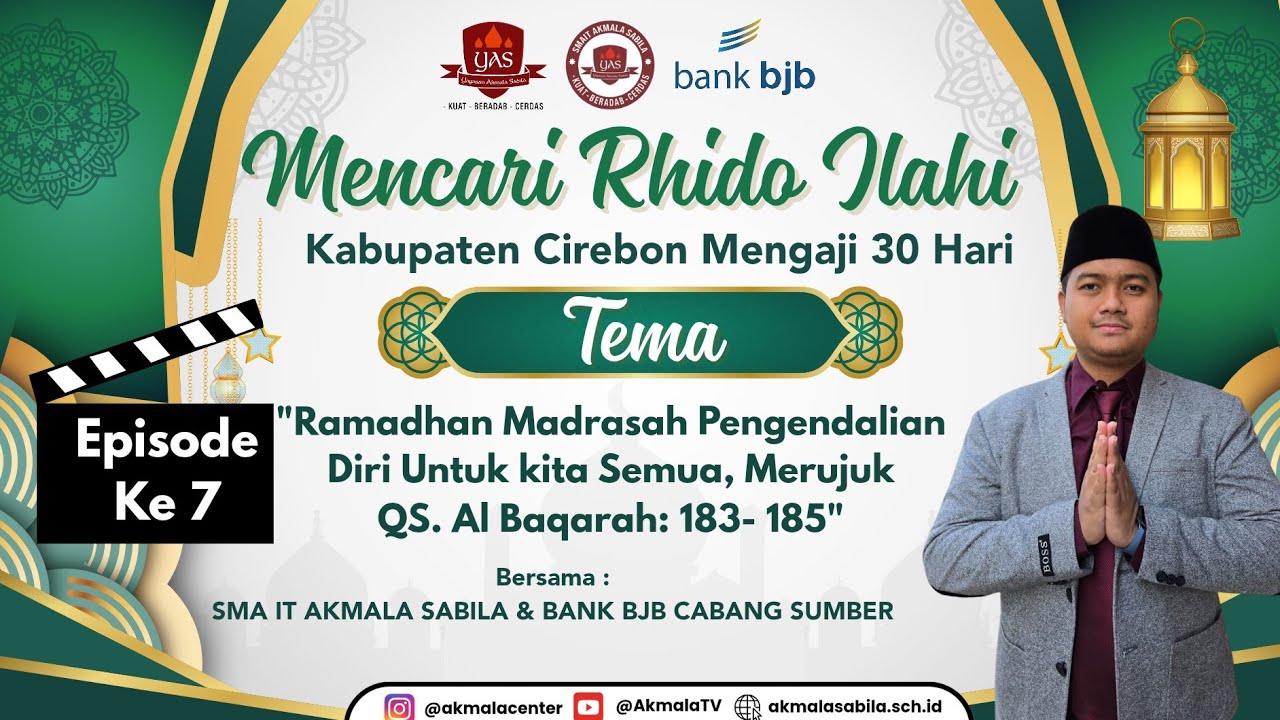 Mencari Rhido Ilahi Episode 7 (SMA IT Akmala Sabila) Program Spesial Ramadhan 1447 H