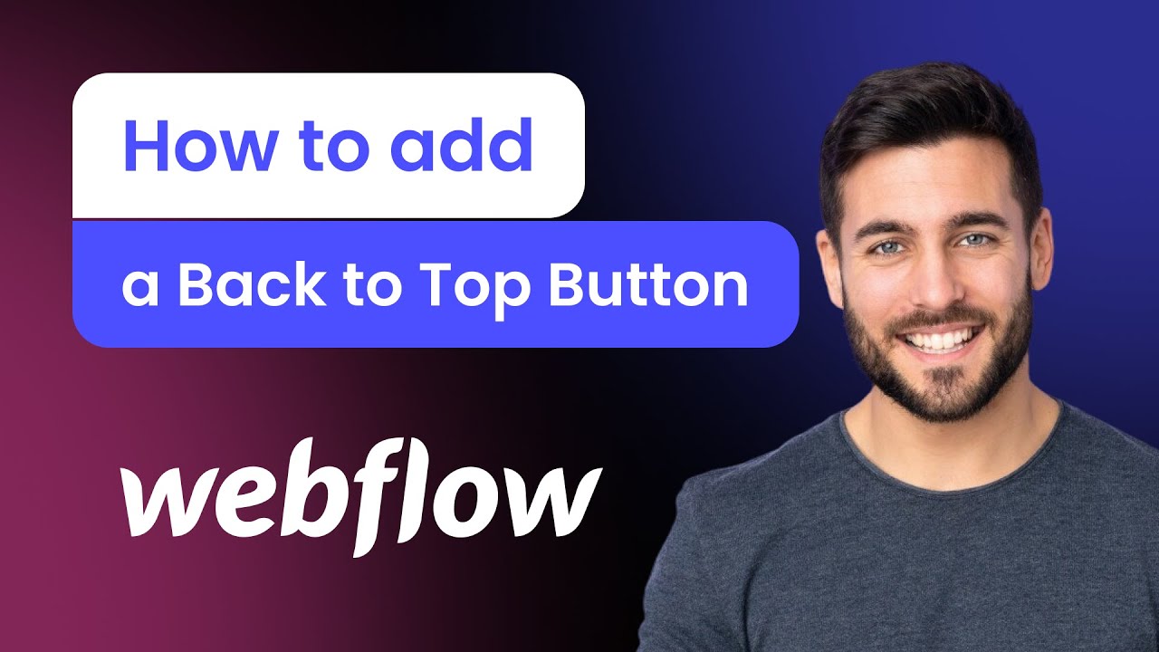 Web Flow Add Button How to add a Back to Top Button to Webflow - YouTube