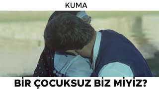 Kuma Türk Filmi | Hanım, Kendine Kuma İstiyor