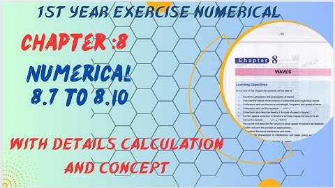 Numerical Chapter: 8 Physics Class 1st year / 8.7 to 8.10 FSC Physics