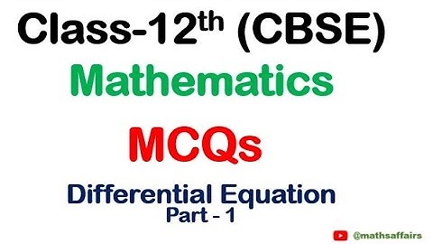 Class 12 Maths | MCQ - Differential Equation | MCQ | Objective type questions | CBSE