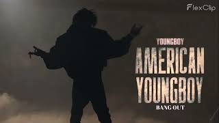 YoungBoy Never Broke Again - Bang Out [Official Audio]