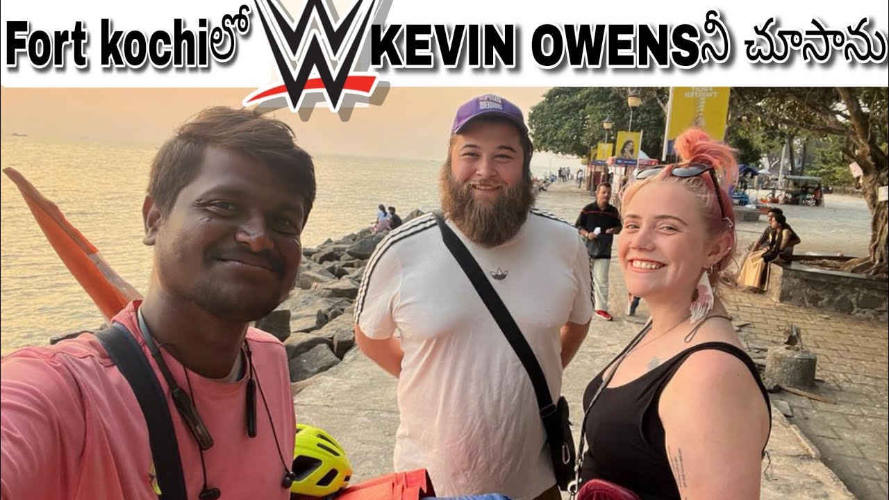 I saw WWE kevin Owens in fort kochitelugu travellerAdula praveen