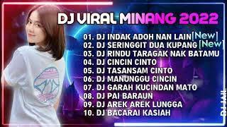 DJ REMIX MINANG TERBARU 2022/2023 || DJ INDAK ADOH NAN LAIN