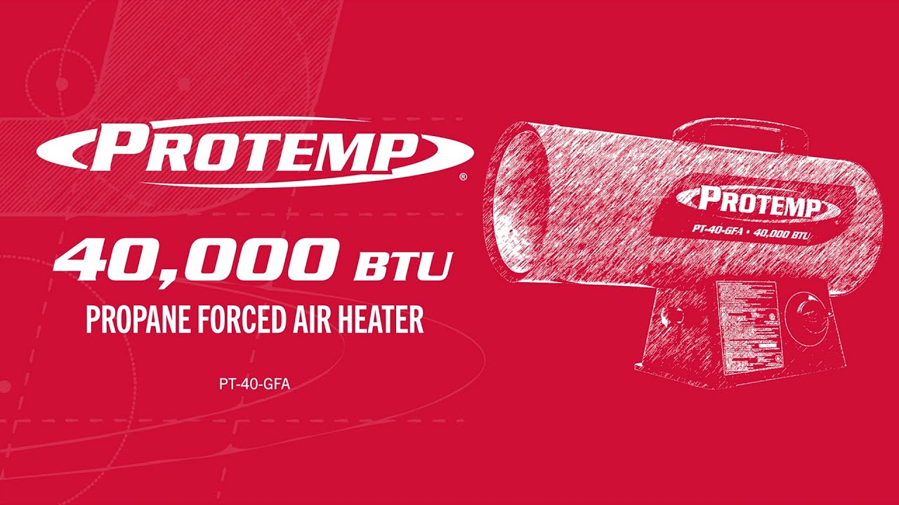 ProTemp® | 40,000 Propane Forced Air Heater - YouTube