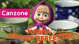 🎵 Masha e Orso - Masha cuoca perfetta (Un Giorno Da Ricordare) - Canzoni per bambini